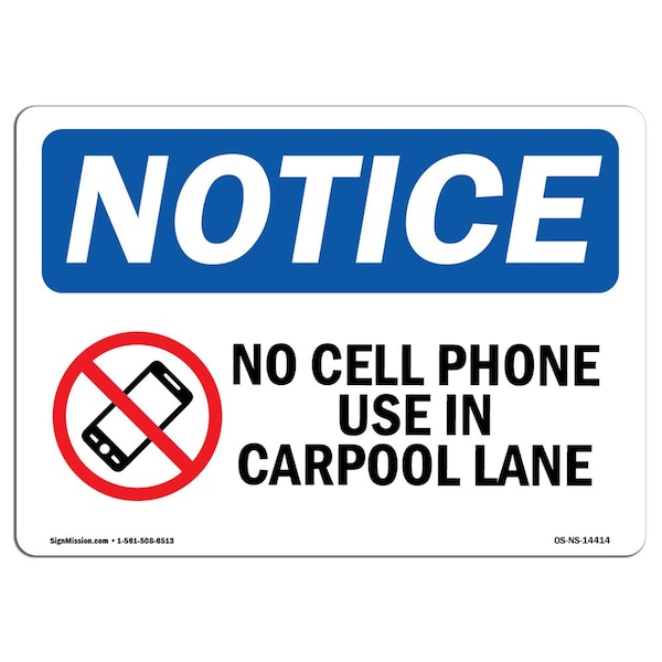 Safety Sign, OSHA Notice, 18" Height, No Cell Phone Use In Carpool Lane Sign With Symbol, Landscape